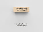 KNOOP Original Rubber Stamp - Live, Laugh, Love and be happy
